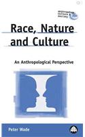 Race, Nature and Culture: An Anthropological Perspective