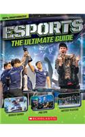 Esports: The Ultimate Guide