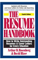 The Resume Handbook: How to Write Outstanding Resumes and Cover Letters for Every Situation