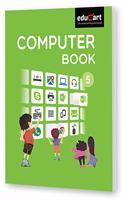 Computer Book Textbook For Class 5 (Classic Series)