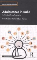 Adolescence in India: An Interdisciplinary Perspective