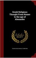 Greek Religious Thought From Homer to the age of Alexander