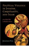 Political Violence in Judaism, Christianity, and Islam