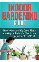 Indoor Gardening Guide