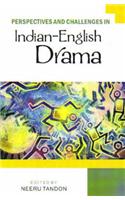 Perspectives and Challenges in Indian–English Drama