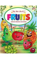 MY FIRST BOOK OF FRUITS