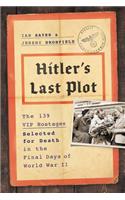 Hitler's Last Plot