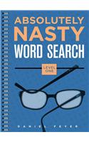 Absolutely Nasty(r) Word Search, Level One