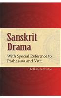 Sanskrit Drama With Special Reference To Prahasana And Vithi