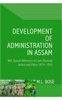 Development of Administration in Assam: With Special reference to Land Revenue Justice and Police 18