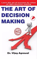 The Art of Decision Making