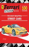 Ferrari Sticker Book For Kids: The Most Powerful Street Cars