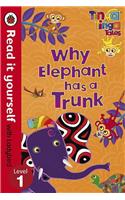 Tinga Tinga Tales: Why Elephant Has a Trunk - Read it yourse