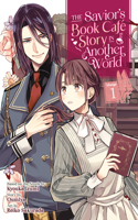 Savior's Book Café Story in Another World (Manga) Vol. 1