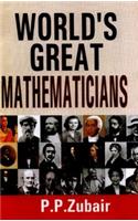 World's Great Mathematicians