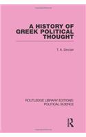 A History of Greek Political Thought (Routledge Library Editions: Political Science Volume 34)