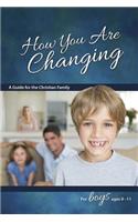 How You Are Changing: For Boys 9-11 - Learning about Sex