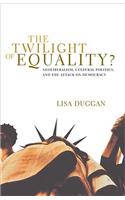 Twilight of Equality