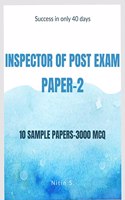 INSPECTOR OF POST EXAM-PAPER 2: 10 Sample Papers-3000 MCQ