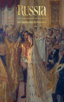 Russia: Art, Royalty and the Romanovs