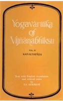 Yogavarttika Of Vijnanabhiksu: Text With English Translation And Critical Notes Along With The Text And English Translation Of The Patanjana Yogasutras And Vyasabhasya, Vol. IV (Kaivalyapada)