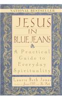 Jesus in Blue Jeans: A Practical Guide to Everyday Spirituality