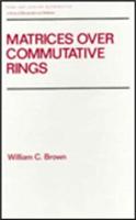 Matrices Over Commutative Rings