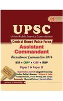 Study Guide Upsc (Central Armed Police Force) Assistant Commandant Recruitment Examination 2014 Paper 1 & Paper 2 Includes Solved Papers 2012-13