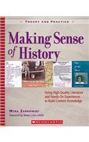 Making Sense of History: Using High-Quality Literature and Hands-On Experiences to Build Content Knowledge