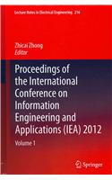 Proceedings of the International Conference on Information Engineering and Applications (Iea) 2012