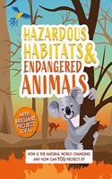 Hazardous Habitats and Endangered Animals