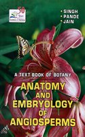 Text Book of Botany : Anatomy and Embryology of Angiosperms (Code: B-32) 2/e PB....