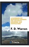 Handbook on Reinforced Concrete for Architects, Engineers, and Contractors