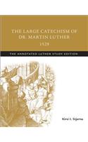 Large Catechism of Dr. Martin Luther, 1529