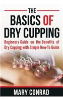 Basics of Dry Cupping