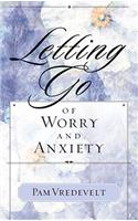 Letting Go of Worry and Anxiety