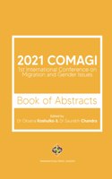 2021 COMAGI - 1st International Conference on Migration and Gender Issues - Book of Abstracts