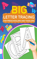 Big Letter Tracing for Preschoolers and Toddlers