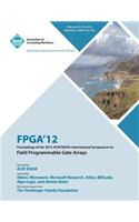 FPGA 12 Proceedings of the 2012 ACM/SIGDA International Symposium on Field Programmable Gate Arrays