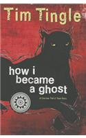 How I Became a Ghost