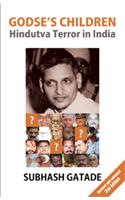 Godse's Children: Hindutva Terror in India