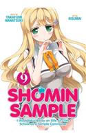 Shomin Sample: I Was Abducted by an Elite All-Girls School as a Sample Commoner Vol. 9