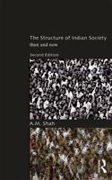 The Structure of Indian Society: then and now (Second Edition)