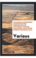 SAVANNAH AND BOSTON. ACCOUNT OF THE SUPP