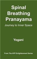 Spinal Breathing Pranayama - Journey to Inner Space