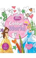 Disney Princess :Colour My World