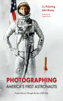 Photographing America's First Astronauts