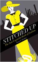 Stitched Up: The Anti-Capitalist Book of Fashion