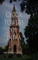 CLOCK TOWERS OF INDIA