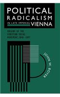 Political Radicalism in Late Imperial Vienna
